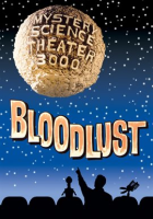 Mystery_Science_Theater_3000__Bloodlust_