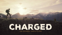 Charged__The_Eduardo_Garcia_Story