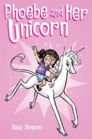Phoebe_and_Her_Unicorn__A_Heavenly_Nostrils_Chronicle