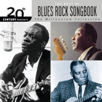 The_Best_of_Blues_Rock_Songbook_20th_Century_Masters_The_Millennium_Collection