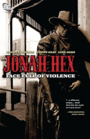 Jonah Hex Vol. 1: A Face Full of Violence